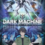 Dark Machine: The Animation Episode 1